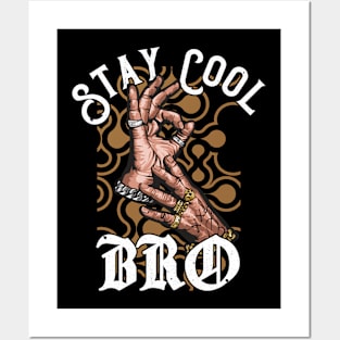 Stay Cool Bro Posters and Art